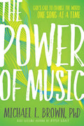 The Power of Music: God's Call to Change the World One Song at a Time - Paperback