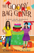 The Goody Bag Goner: A Middle Grade Courtroom Mystery - Paperback