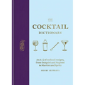 The Cocktail Dictionary: An A-Z of Cocktail Recipes, from Daiquiri and Negroni to Martini and Spritz - Hardcover