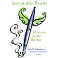 Acceptable Words: Prayers for the Writer - Paperback