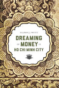 Dreaming of Money in Ho Chi Minh City - Paperback