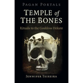 Pagan Portals - Temple of the Bones: Rituals to the Goddess Hekate - Paperback