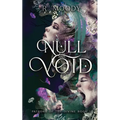 Null & Void: A Dark Romantic Fantasy full of feminine rage. - Paperback