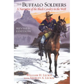 The Buffalo Soldiers: A Narrative of the Black Cavalry in the West, Revised Edition - Paperback