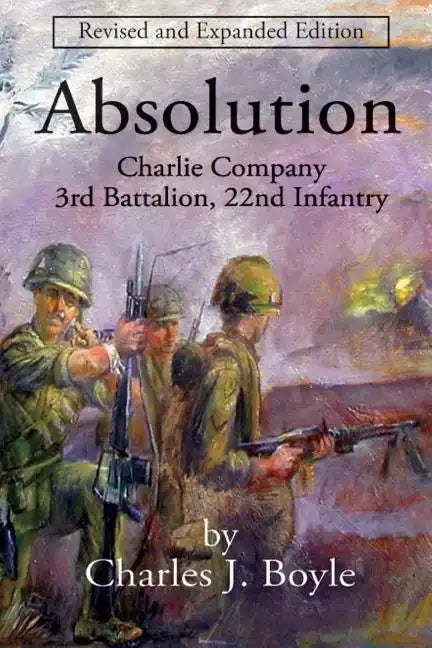 Absolution: Charlie Company, 3rd Battalion, 22nd Infantry - Paperback