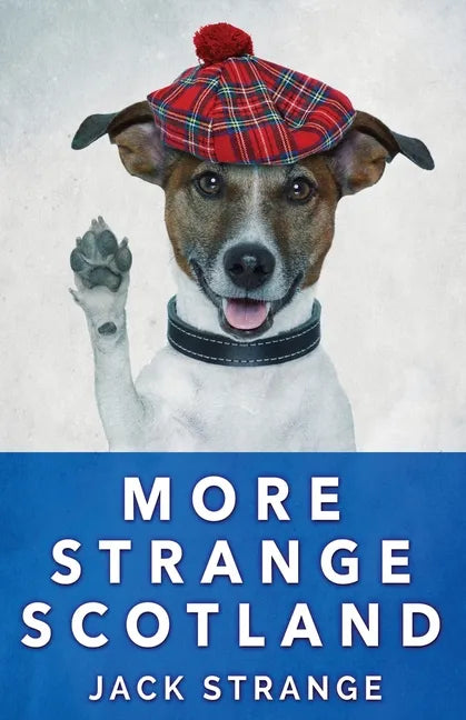 More Strange Scotland - Paperback