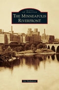 Minneapolis Riverfront - Hardcover