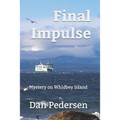 Final Impulse: Mystery on Whidbey Island - Paperback