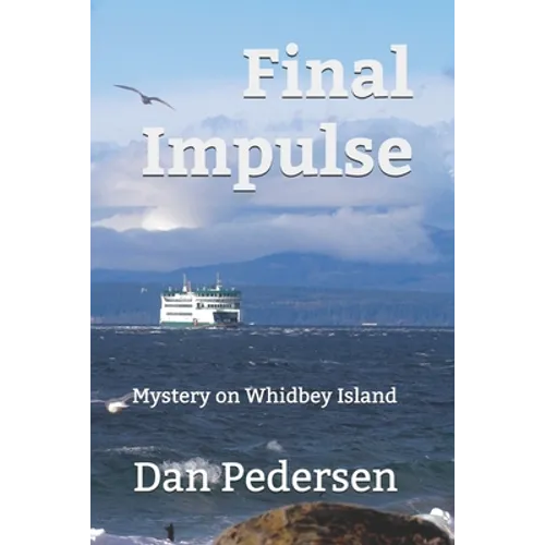 Final Impulse: Mystery on Whidbey Island - Paperback