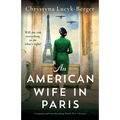 An American Wife in Paris: Gripping and heartbreaking World War 2 fiction - Paperback