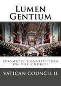 Lumen Gentium: Dogmatic Constitution on the Church - Paperback