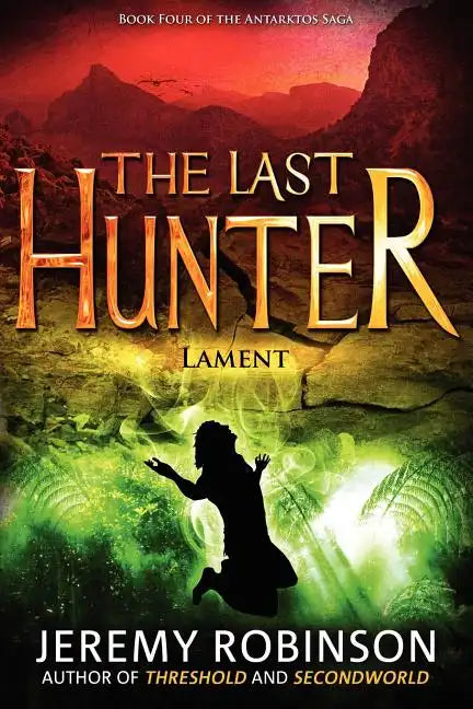 The Last Hunter - Lament (Book 4 of the Antarktos Saga) - Paperback