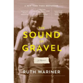 The Sound of Gravel: A Memoir - Paperback