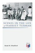 Scenes in the Life of Harriet Tubman - Paperback