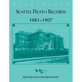 Seattle Death Records 1881-1907 - Paperback