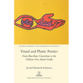 Visual and Plastic Poetics: From Brazilian Concretism to the Chilean Neo-Avant-Garde - Hardcover