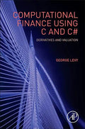 Computational Finance Using C and C#: Derivatives and Valuation - Hardcover