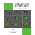 Cell Death Techniques: A Laboratory Manual - Paperback