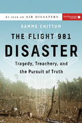 The Flight 981 Disaster: Tragedy, Treachery, and the Pursuit of Truth - Paperback