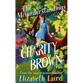 The Misunderstandings of Charity Brown - Hardcover