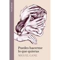 Puedes Hacerme Lo Que Quieras / Do What You Want with Me - Paperback