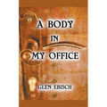 A Body in My Office - Paperback