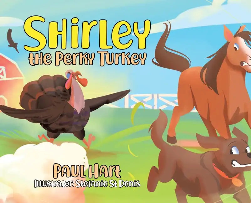 Shirley the Perky Turkey - Hardcover