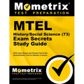 MTEL History/Social Science (73) Secrets Study Guide: MTEL Exam Review and Practice Test for the Massachusetts Tests for Educator Licensure - Paperback