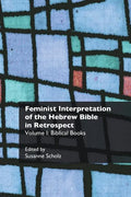 Feminist Interpretation of the Hebrew Bible in Retrospect: I. Biblical Books - Paperback