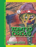 Tainted Circus: Deluxe 20th Anniversary Edition - Paperback