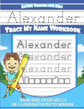 Letter Tracing for Kids Alexander Trace my Name Workbook: Tracing Books for Kids ages 3 - 5 Pre-K & Kindergarten Practice Workbook - Paperback