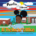 Pearlie ... I Dream: At the Doctor's Office - Paperback