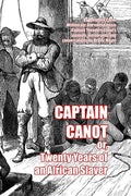 Captain Canot: or, Twenty Years of an African Slaver - Paperback