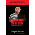 Border Patrol Serial Killer: Conversations with JUAN DAVID ORTIZ - Paperback