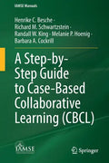 A Step-By-Step Guide to Case-Based Collaborative Learning (Cbcl) - Paperback