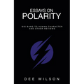 Essays on Polarity: Big Bang to Human Character and Other Reviews - Paperback