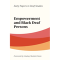 Empowerment and Black Deaf Persons: Volume 1 - Hardcover