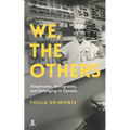We, the Others: Allophones, Immigrants, and Belonging in Canada - Paperback