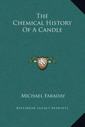 The Chemical History of a Candle - Hardcover