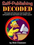 Self-Publishing DECODED: Learn how to write, format, and publish print books, ebooks, audio books, and music albums to multiple distributors - Paperback