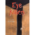 Eye KIllers - Paperback