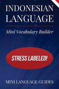 Indonesian Language Mini Vocabulary Builder: Stress Labeled! - Paperback