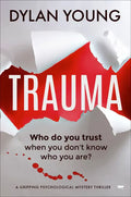 Trauma: A Gripping Psychological Mystery Thriller - Paperback