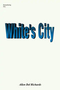 White's City: Marshall White - Paperback