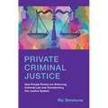 Private Criminal Justice - Hardcover