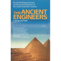 The Ancient Engineers: An Astonishing Look Back at the Ancient Wonders of the World and Their Creators - Paperback