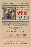 Beatus Vir (Denis the Carthusian's Commentary on the Psalms): Vol. 1 (Psalms 1-25) - Paperback