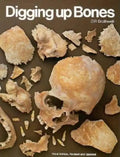 Digging Up Bones - Paperback