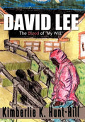 David Lee: The Blood of "My Will" - Hardcover