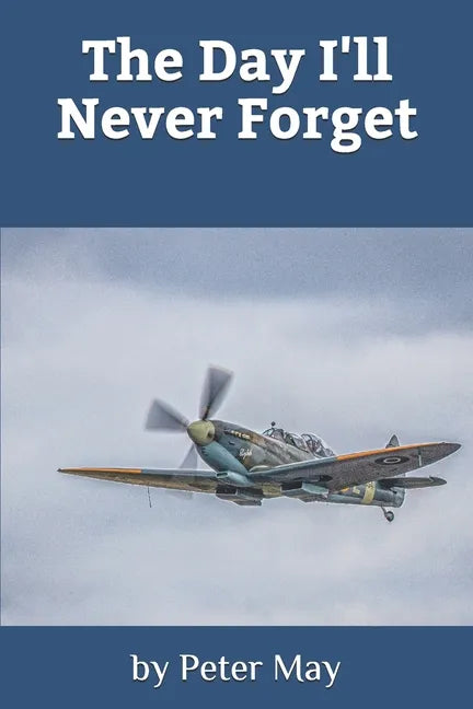 The Day I'll Never Forget - Paperback